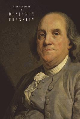 Benjamin Franklin, Larvae Editions - The Autobiography of Benjamin Franklin: (Illustrated), Häftad. Tillgänglighet: Lägg i varukorg
