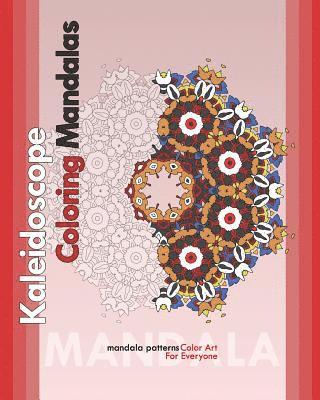 Peter Raymond - Kaleidoscope Coloring Mandalas (Color Art for Everyone), Häftad. Tillgänglighet: Lägg i varukorg