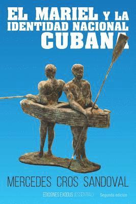Roger Castillejo Olan, Angel Velazquez Callejas - El Mariel Y La Identidad Nacional Cubana, Häftad. Tillgänglighet: Lägg i varukorg