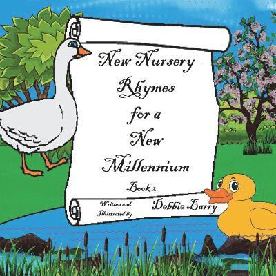 Debbie Barry - New Nursery Rhymes for a New Millennium: Original Nursery Rhymes and Illustrations, Häftad. Tillgänglighet: Lägg i varukorg