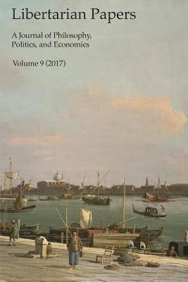Stephan Kinsella - Libertarian Papers, Vol. 9 (2017), Häftad. Tillgänglighet: Lägg i varukorg