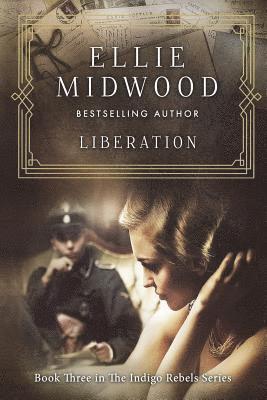 Melody Simmons, Alexandra Johns - Liberation: A French Resistance Novel, Häftad. Tillgänglighet: Lägg i varukorg