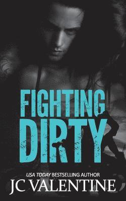 J. C. Valentine - Fighting Dirty, Häftad. Tillgänglighet: Lägg i varukorg