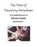 The Tales of Traveling Horseshoes: Accomplishments of Gloria Smith and friends...