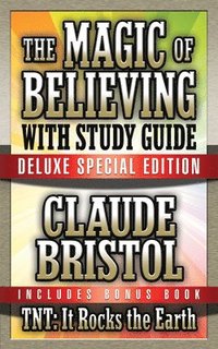 Magic of Believing & TNT: It Rocks the Earth with Study Guide