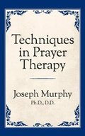 Techniques in Prayer Therapy