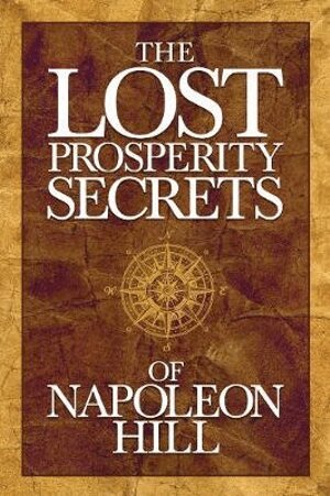 Napoleon Hill - Lost Prosperity Secrets of Napoleon Hill, Häftad