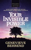Your Invisible Power (Original Classic Edition)
