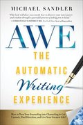 The Automatic Writing Experience (AWE)