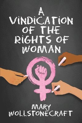Mary Wollstonecraft - Vindication of the Rights of Women, Häftad