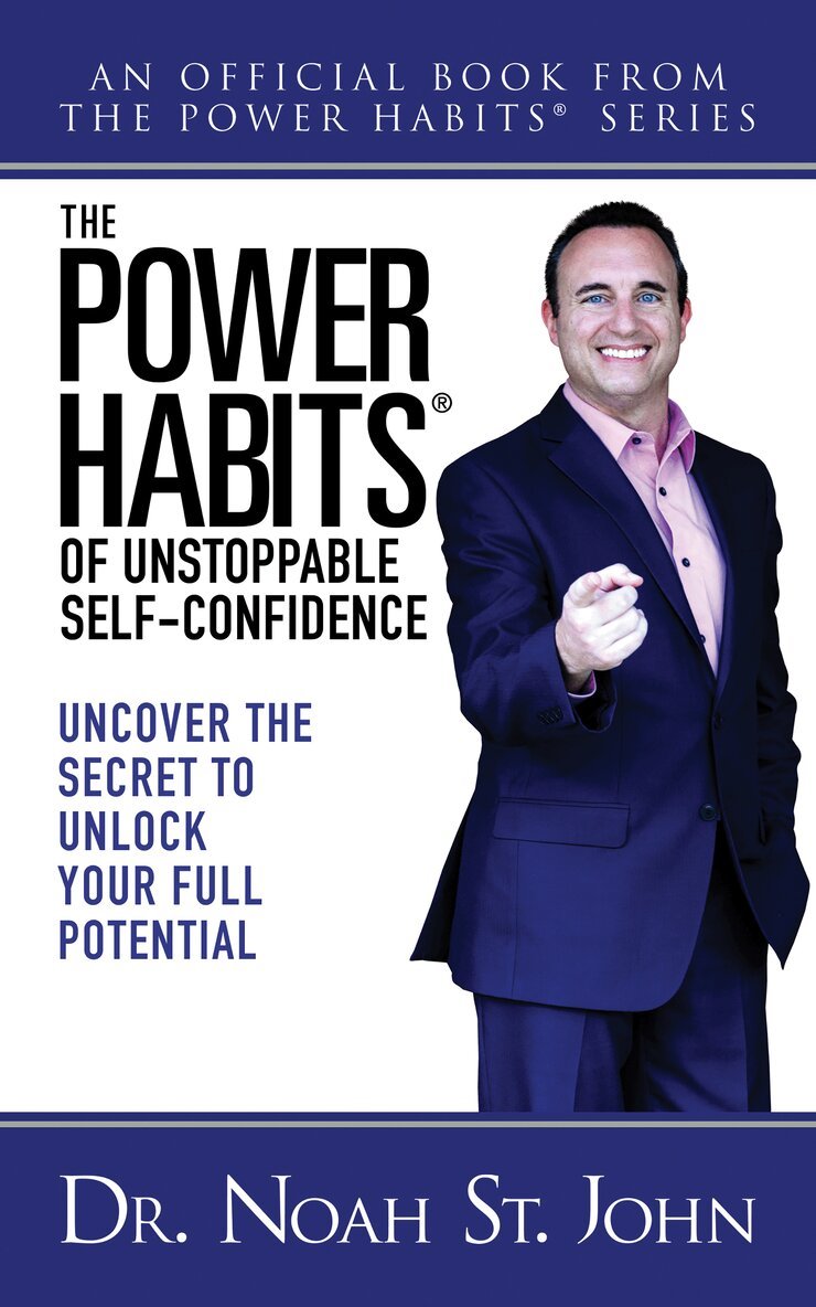 Noah St. John - Power Habits® for Unstoppable Self-Confidence, Häftad