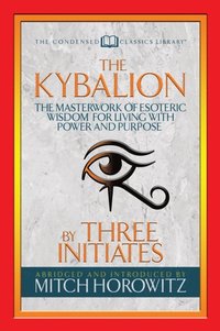 Kybalion (Condensed Classics)