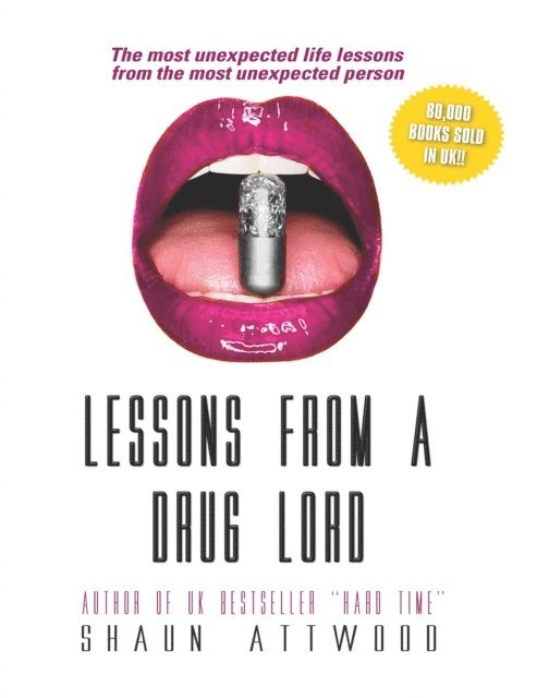 Shaun Attwood - Lessons from a Drug Lord, E-bok