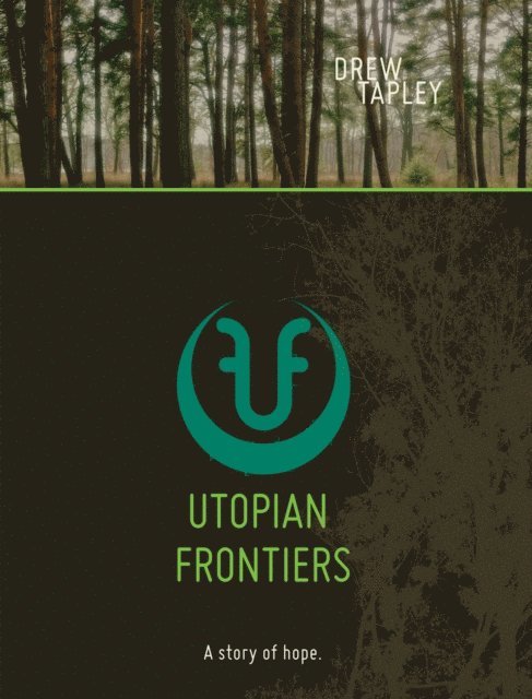 Drew Tapley - Utopian Frontiers, E-bok