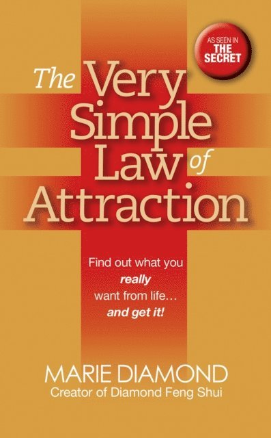 Marie Diamond - Very Simple Law of Attraction: Find Out What You Really Want from Life . . . and Get It!, E-bok