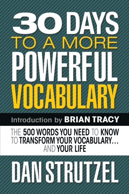 Dan Strutzel - 30 Days to a More Powerful Vocabulary, E-bok
