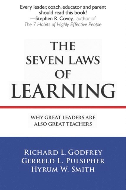 Gerreld L. Pulsipher, Hyrum Smith, Richard L. Godfrey - Seven Laws of Learning, E-bok