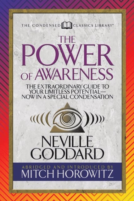 Mitch Horowitz, Neville - Power of Awareness (Condensed Classics), E-bok