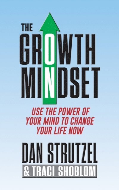 Traci Shoblom, Dan Strutzel - Growth Mindset, E-bok
