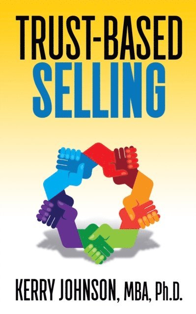 Kerry Johnson - Trust-Based Selling, E-bok