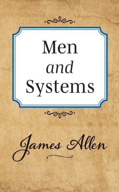 James Allen - Men and Systems, E-bok