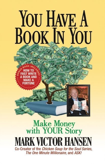 Mark Victor Hansen - You Have a Book In You, E-bok