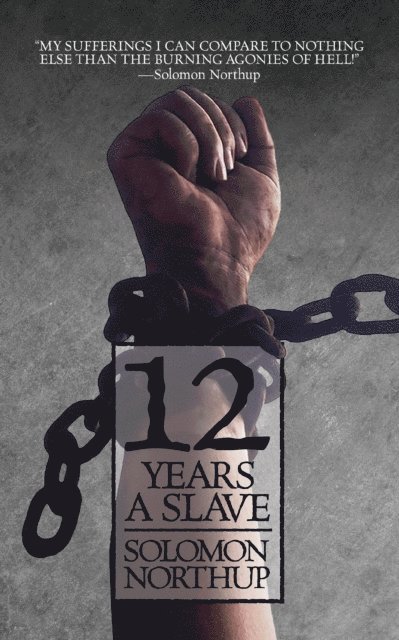 Solomon Northup - 12 Years a Slave, E-bok