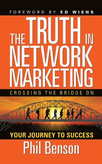 Phil Benson - Truth in Network Marketing, E-bok