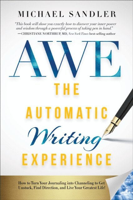 Michael Sandler - Automatic Writing Experience (AWE), E-bok