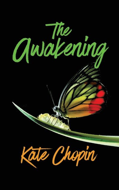 Kate Chopin - Awakening, E-bok
