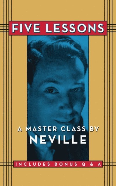 Neville Goddard - Five Lessons, E-bok