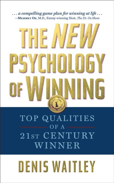 Denis Waitley - New Psychology of Winning LIVE, E-bok
