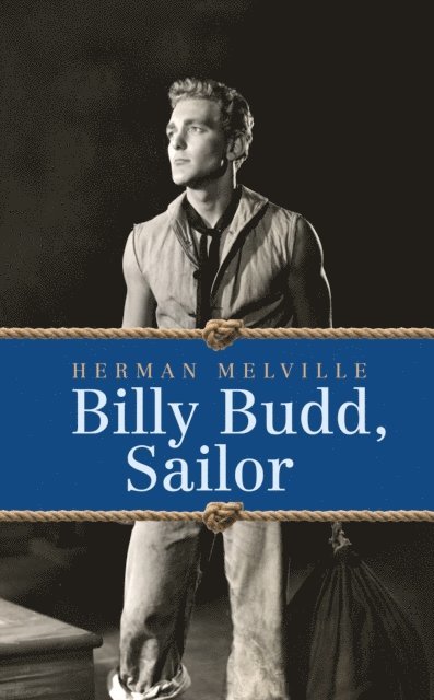Herman Melville - Billy Budd, Sailor, E-bok