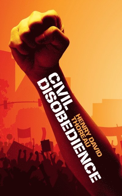 Henry David Thoreau - Civil Disobedience, E-bok