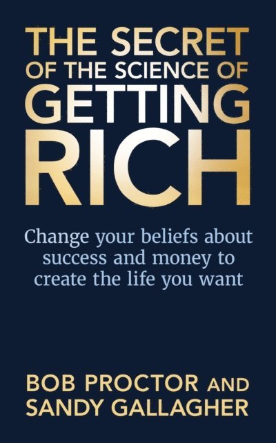 Sandy Gallagher, Bob Proctor - Secret of The Science of Getting Rich, E-bok