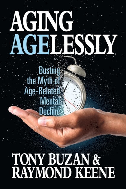 Raymond Keen, Tony Buzan - Aging Agelessly, E-bok