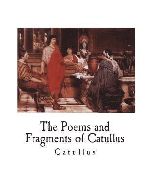 Catullus - The Poems and Fragments of Catullus, Häftad