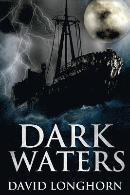 David Longhorn - Dark Waters, Häftad. Tillgänglighet: Lägg i varukorg