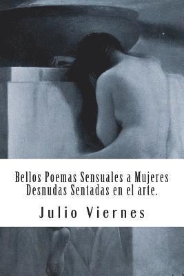 Mar Escribano, Julio Viernes - Bellos Poemas Sensuales a Mujeres Desnudas Sentadas en el arte., Häftad
