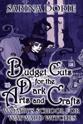 Sarina Dorie - Budget Cuts for the Dark Arts and Crafts, Häftad. Tillgänglighet: Lägg i varukorg