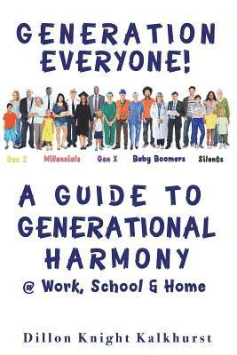 Sean Donovan - Generation Everyone!: A Guide to Generational Harmony @ Work, School, & Home, Häftad. Tillgänglighet: Lägg i varukorg