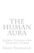 The Human Aura: Astral Colors and Thought Forms
