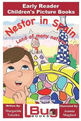 Margarida Teixeira - Nestor in Spain - Land of many nations - Early Reader - Children's Picture Books, Häftad. Tillgänglighet: Lägg i varukorg