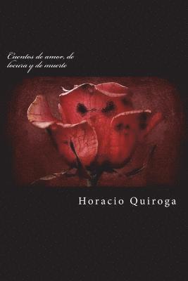 Horacio Quiroga - Cuentos de amor, de locura y de muerte, Häftad. Tillgänglighet: Lägg i varukorg