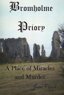 Jane Finch - Bromholme Priory - a place of miracles and murder, Häftad. Tillgänglighet: Lägg i varukorg