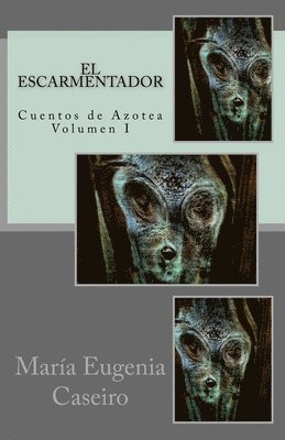 María Eugenia Caseiro - El Escarmentador: Libro Primero, Häftad. Tillgänglighet: Lägg i varukorg
