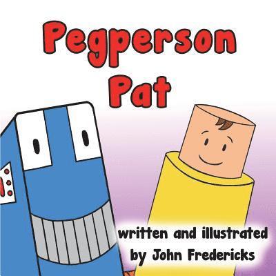 John Fredericks - Pegperson Pat, Häftad. Tillgänglighet: Lägg i varukorg