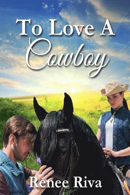 Renee Riva - To Love a Cowboy, Häftad. Tillgänglighet: Lägg i varukorg