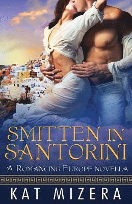 Kat Mizera - Smitten in Santorini: A Romancing Europe Novella, Häftad. Tillgänglighet: Lägg i varukorg
