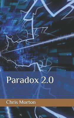 Chris Morton - Paradox 2.0, Häftad. Tillgänglighet: Lägg i varukorg